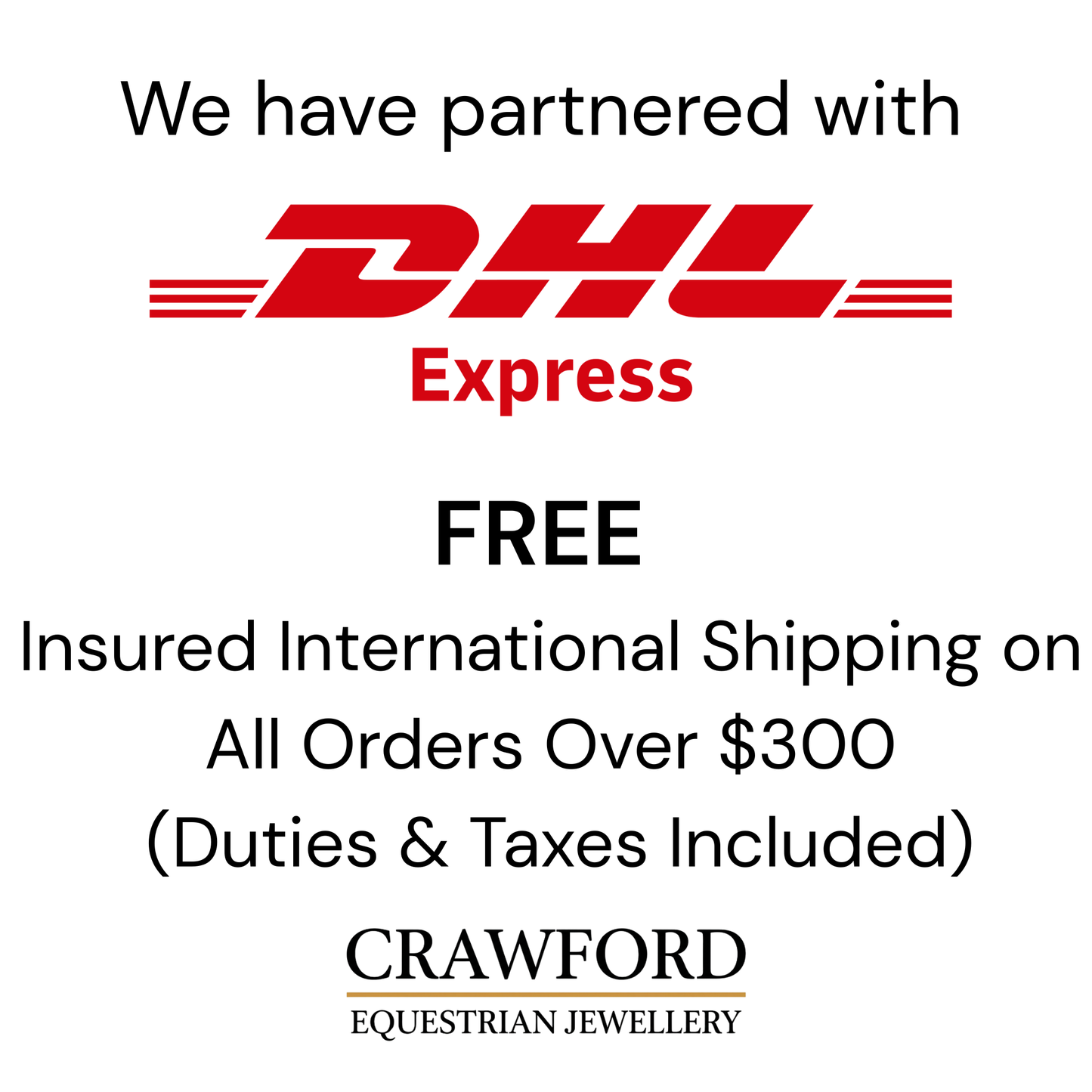 Promotional text about DHL Express partnership for free insured international shipping on Crawford Equestrian Jewellery orders over $300.