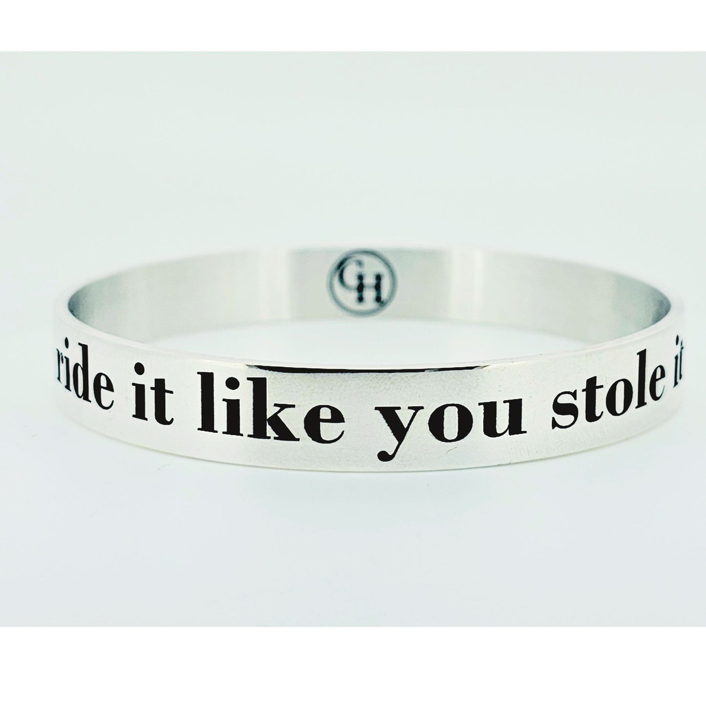 Ride It Like You Stole It